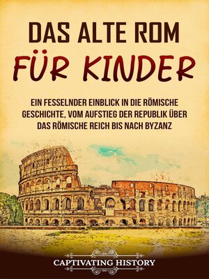 cover image of Das alte Rom für Kinder